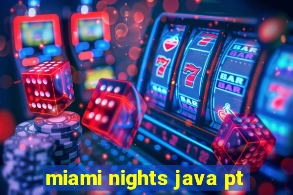 miami nights java pt-br 320x240